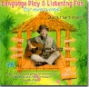 Language Play & Listening Fun for Everyone