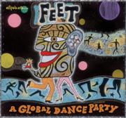 Feet - A Global Dance Party
